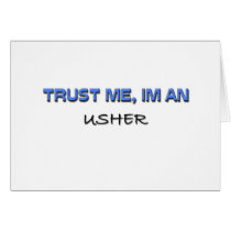 Trust Me I'm an Usher cards by professions Trust Me I'm an Usher cards