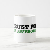 Trust Me, I'm Awesome (green edition) mugs