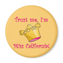 Trust Me I'm Miss California magnets