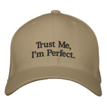 Trust Me,I'm Perfect Hat embroidered hats