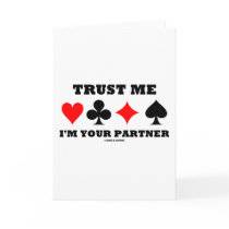 Trust Me I'm Your Partner (Bridge Saying) Greeting Cards