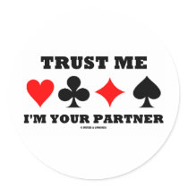 Trust Me I'm Your Partner (Bridge Saying) Stickers