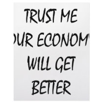 Trust Me Our Economy Will Get Better letterhead
