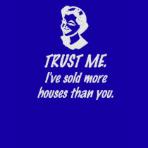 Trust Me. t-shirts