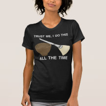 TRUST ME WITH YOUR SKIN CARE ;) SHIRT