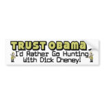 Trust Obama? Bumper Stickers