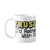 Trust Obama? Mugs