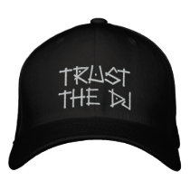 TRUST THE DJ embroidered hats by totallygraffiti TRUST THE DJ embroidered hats