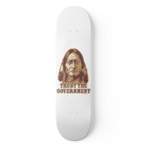 Trust the Government Skateboard by Libertymaniacs Trust the Government Skateboard