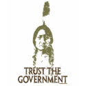 Trust the Government t-shirts by Libertymaniacs Trust the Government t-shirts