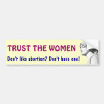 TRUST THE WOMEN bumper sticker