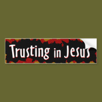 trusting in Jesus bumper stickers