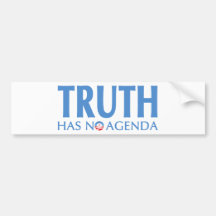 Truth Has No Agenda Bumper Sticker