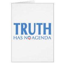 Truth Has No Agenda Card