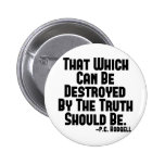 Truth Hurts Pinback Button