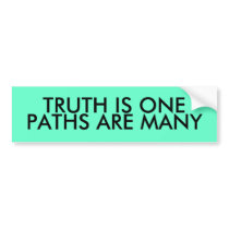 TRUTH IS ONE, PATHS ARE MANY bumper stickers