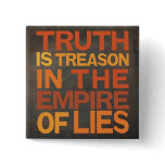 Truth Is Treason buttons