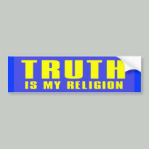 truth my religion bumper stickers