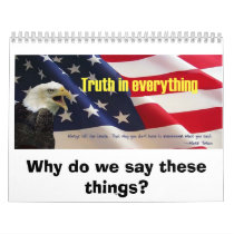 truthforlarry, Why do we say these things? Calendar