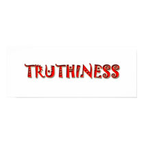 TRUTHINESS 2008 posters by colbert2008 TRUTHINESS 2008 posters