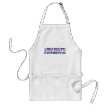 Truthiness the only antidote for stupid aprons