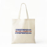 Truthiness the only antidote for stupid bags