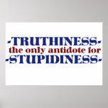 Truthiness the only antidote for stupid poster