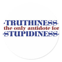 Truthiness the only antidote for stupid sticker