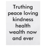 Truthing peace loving kindness health wealth no... full color flyer