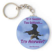 "TRY ANYWAY" EAGLE Series Key Chains