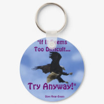 "TRY ANYWAY" EAGLE Series keychains by RavenSpiritPrints "TRY ANYWAY" EAGLE Series keychains