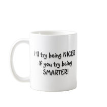 Try being Smarter! mugs
