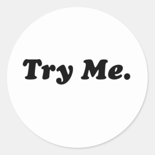 try me t shirt