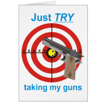 Try to take my guns cards by FieryDog Try to take my guns cards