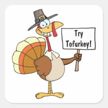Try Tofurkey stickers Square Sticker