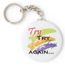 Try ,Try,Try Again motivation keychain