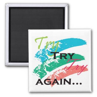 Try ,Try,Try Again motivation magnet magnet