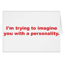 Trying to Imagine You with a Personality cards
