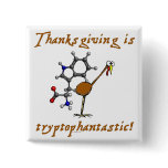 Tryptophantastic Pin