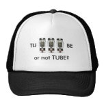 TU - BE or not TUBE Cap Trucker Hat
