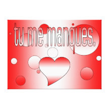 Tu me Manques! Canada Flag Colors Pop Art Canvas Print