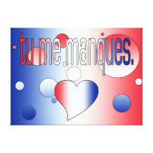 Tu me Manques! French Flag Colors Pop Art Stretched Canvas Prints