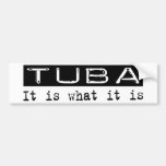 Tuba It Is Bumper Stickers
