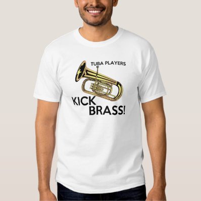 Tuba Players Kick Brass T-shirt