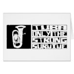 Tuba Survive Greeting Cards