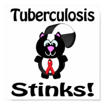 Tuberculosis Stinks Skunk Awareness Design posters by animals4acause Tuberculosis Stinks Skunk Awareness Design posters