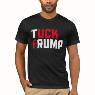 Tuck Frump Funny Anti Donald Trump Wordplay