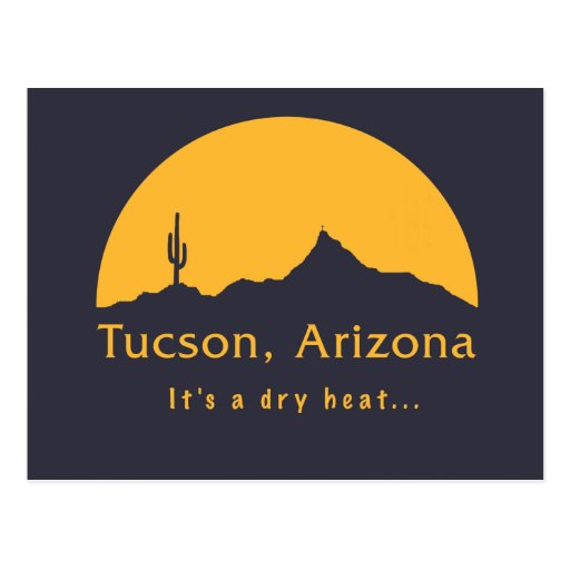 Tucson, Arizona It's a dry heat... Postcard Zazzle