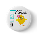 Tucson AZ Chick Buttons