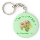 Tulip Flowers Administrative Professionals Day Keychain